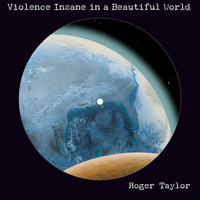 Violence Insane in a Beautiful World - LP Picture | Roger Taylor Store Sony Music Italy 19958464321