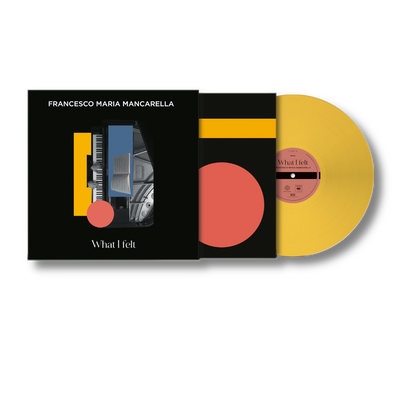 What I Felt - LP giallo | Francesco Maria Mancarella Store Sony Music Italy 19802945621