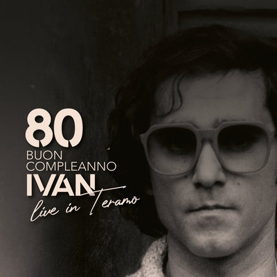 80 Buon Compleanno Ivan Store Sony Music Italy