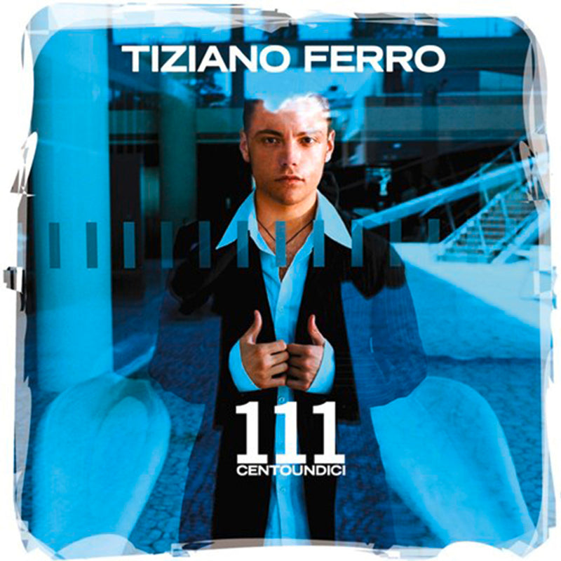 111 CENTOUNDICI - LP 180GR | Tiziano Ferro Store Sony Music Italy 803412584662