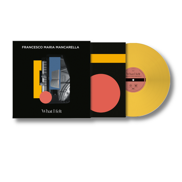 What I Felt - LP giallo | Francesco Maria Mancarella Store Sony Music Italy  19802945621